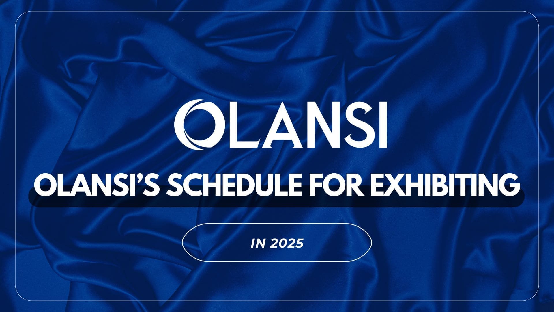 olansis schedule for exhibiting 2 1 1